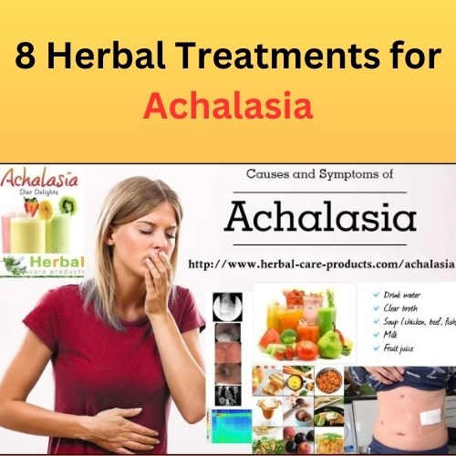 8 Herbal Treatments for Achalasia