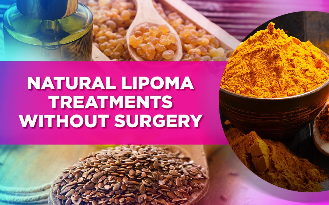 How to Cure Lipoma: Proven Methods for Natural Healing