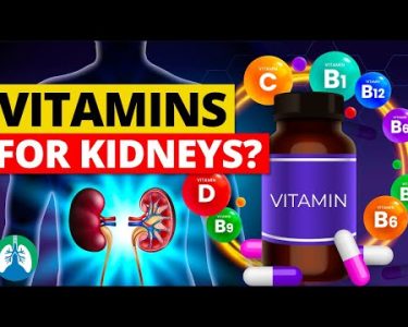 Best Vitamins for Kidney Health