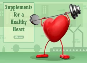 Atrial Fibrillation and Natural Supplements